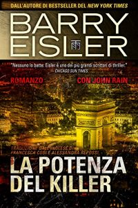 Descargar La Potenza del Killer: Romanzo con John Rain (Assassino John Rain Vol. 6) (Italian Edition) pdf, epub, ebook