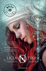 Descargar I Regni di Nashira – 2. Le spade dei ribelli (Chrysalide) (Italian Edition) pdf, epub, ebook