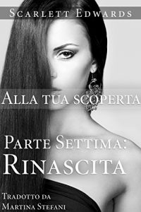 Descargar Alla tua scoperta 7: Rinascita (Italian Edition) pdf, epub, ebook