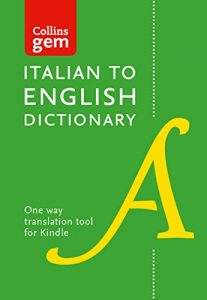 Descargar Collins Italian to English (One Way) Dictionary Gem Edition: A portable, up-to-date Italian dictionary (Collins Gem) pdf, epub, ebook
