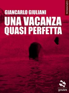 Descargar Una vacanza quasi perfetta. Le singolari vicende dell’isola di Almareta (Pesci rossi – goWare) (Italian Edition) pdf, epub, ebook