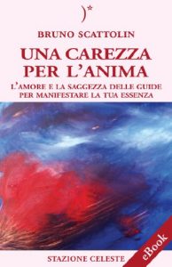 Descargar Una Carezza per l’Anima: 1 (Stazione Celeste eBook) pdf, epub, ebook