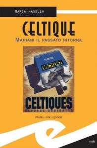 Descargar Celtique. Mariani il passato ritorna (Supernoir) pdf, epub, ebook