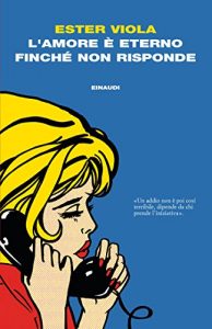 Descargar L’amore è eterno finché non risponde (I coralli) (Italian Edition) pdf, epub, ebook