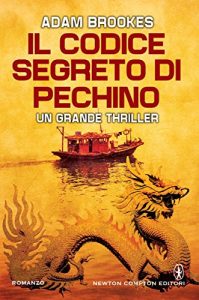 Descargar Il codice segreto di Pechino (eNewton Narrativa) (Italian Edition) pdf, epub, ebook