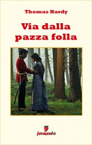 Descargar Via dalla pazza folla (Emozioni senza tempo) pdf, epub, ebook