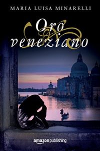 Descargar Oro veneziano (Veneziano Series Vol. 2) (Italian Edition) pdf, epub, ebook