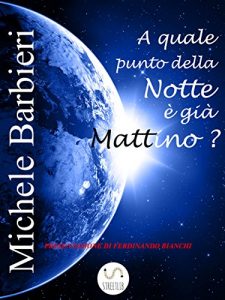 Descargar A quale punto della notte è già mattino? pdf, epub, ebook