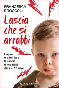Descargar Lascia che si arrabbi (Italian Edition) pdf, epub, ebook