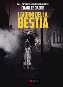 Descargar I Giorni della Bestia: Delirio Hardcore Horror (Italian Edition) pdf, epub, ebook