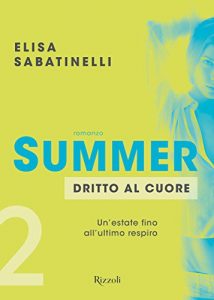 Descargar Summer 2 – Dritto al cuore: Un’estate fino all’ultimo respiro pdf, epub, ebook