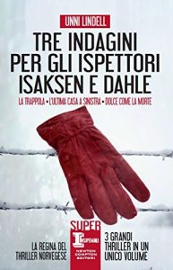 Descargar Tre indagini per gli ispettori Isaksen e Dahle (eNewton Narrativa) (Italian Edition) pdf, epub, ebook