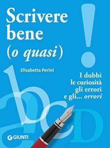 Descargar Scrivere bene (o quasi) (Dizionari e repertori) (Italian Edition) pdf, epub, ebook