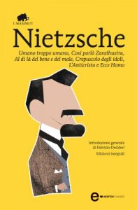 Descargar Umano troppo umano, Così parlò Zarathustra, Al di là del bene e del male, Crepuscolo degli idoli, L’Anticristo e Ecce Homo (eNewton Classici) (Italian Edition) pdf, epub, ebook