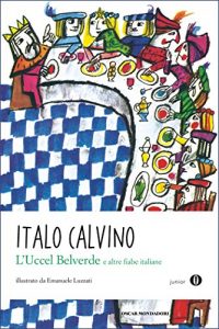 Descargar L’Uccel Belverde e altre fiabe italiane (Oscar junior) (Italian Edition) pdf, epub, ebook