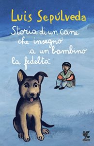 Descargar Storia di un cane che insegnò a un bambino la fedeltà pdf, epub, ebook