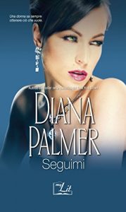 Descargar Seguimi: Un posto nel tuo cuore | Dire sì alla passione (Italian Edition) pdf, epub, ebook