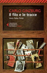 Descargar Il filo e le tracce: Vero falso finto pdf, epub, ebook