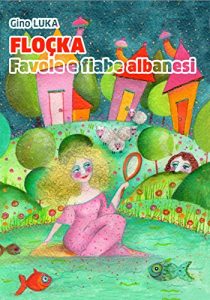 Descargar Floçka: Favole e fiabe albanesi (Italian Edition) pdf, epub, ebook