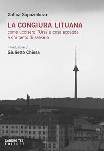 Descargar La congiura lituana: Come uccisero l’Urss e cosa accadde a chi tentò di salvarla pdf, epub, ebook