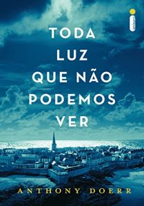 Descargar Toda luz que não podemos ver (Portuguese Edition) pdf, epub, ebook