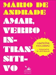 Descargar Amar, verbo intransitivo (Clássicos da Literatura Brasileira) pdf, epub, ebook