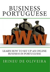 Descargar Business Portuguese: Portuguese for Business purposes (Portuguese Edition) pdf, epub, ebook