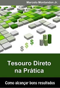 Descargar Tesouro Direto na Prática: como alcançar bons resultados (Portuguese Edition) pdf, epub, ebook