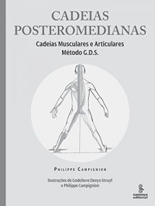 Descargar Cadeias posteromedianas: Cadeias Musculares e Articulares – Método GDS pdf, epub, ebook