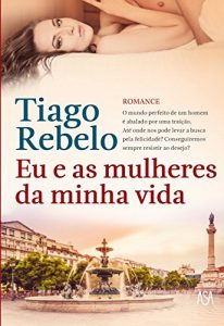 Descargar Eu e as Mulheres da Minha Vida pdf, epub, ebook