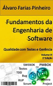 Descargar Fundamentos da Engenharia de Software: Qualidade com Testes e Gerência (Portuguese Edition) pdf, epub, ebook