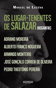 Descargar Os lugar-tenentes de Salazar (Portuguese Edition) pdf, epub, ebook