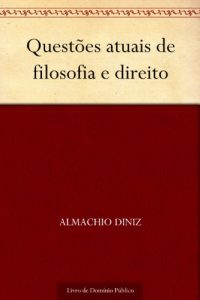 Descargar Questões atuais de filosofia e direito (Portuguese Edition) pdf, epub, ebook