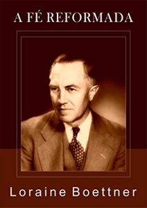 Descargar A fé reformada (Portuguese Edition) pdf, epub, ebook