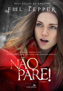 Descargar NÃO PARE!: Para se sentir vivo, você entregaria sua vida nas mãos da morte? (Portuguese Edition) pdf, epub, ebook