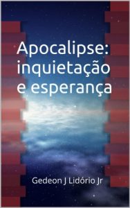 Descargar Apocalipse: inquietação e esperança (Portuguese Edition) pdf, epub, ebook