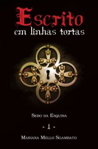 Descargar Escrito em Linhas Tortas (Sebo da Esquina Livro 1) (Portuguese Edition) pdf, epub, ebook