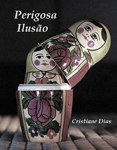 Descargar Perigosa Ilusão (Portuguese Edition) pdf, epub, ebook