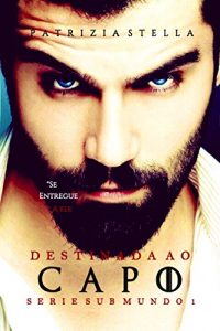 Descargar Destinada ao Capo (Serie Sub Mundo Livro 1) (Portuguese Edition) pdf, epub, ebook