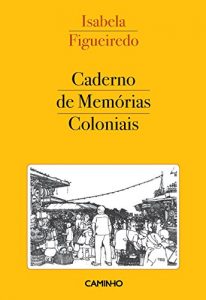 Descargar Caderno de Memórias Coloniais pdf, epub, ebook