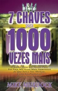 Descargar 7 Chaves Para 1000 Vezes Mais (Portuguese Edition) pdf, epub, ebook