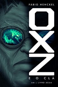 Descargar OXZ e o CLÃ: 1 – Livro Água pdf, epub, ebook