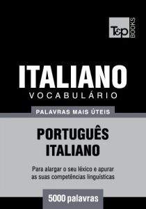 Descargar Vocabulário Português-Italiano – 5000 palavras mais úteis (Portuguese Edition) pdf, epub, ebook