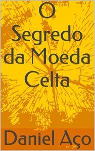 Descargar O Segredo da Moeda Celta (Portuguese Edition) pdf, epub, ebook
