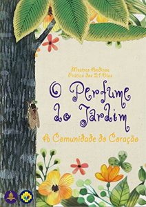 Descargar O Perfume do Jardim: Prática dos 21 dias (Portuguese Edition) pdf, epub, ebook