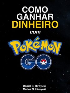 Descargar Como Ganhar Dinheiro com Pokémon Go (Portuguese Edition) pdf, epub, ebook