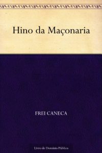 Descargar Hino da Maçonaria (Portuguese Edition) pdf, epub, ebook