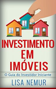 Descargar Investimento em Imóveis: O Guia do Investidor Iniciante (Brazilian Real Estate) (Portuguese Edition) pdf, epub, ebook