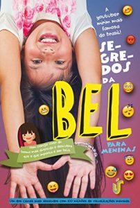 Descargar Segredos da Bel para meninas: Vem comigo viver de forma mais divertida e descubra que o que importa é ser feliz pdf, epub, ebook