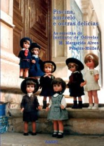 Descargar Piscina, amarelo e outras delícias. As receitas do Instituto de Odivelas (Portuguese Edition) pdf, epub, ebook